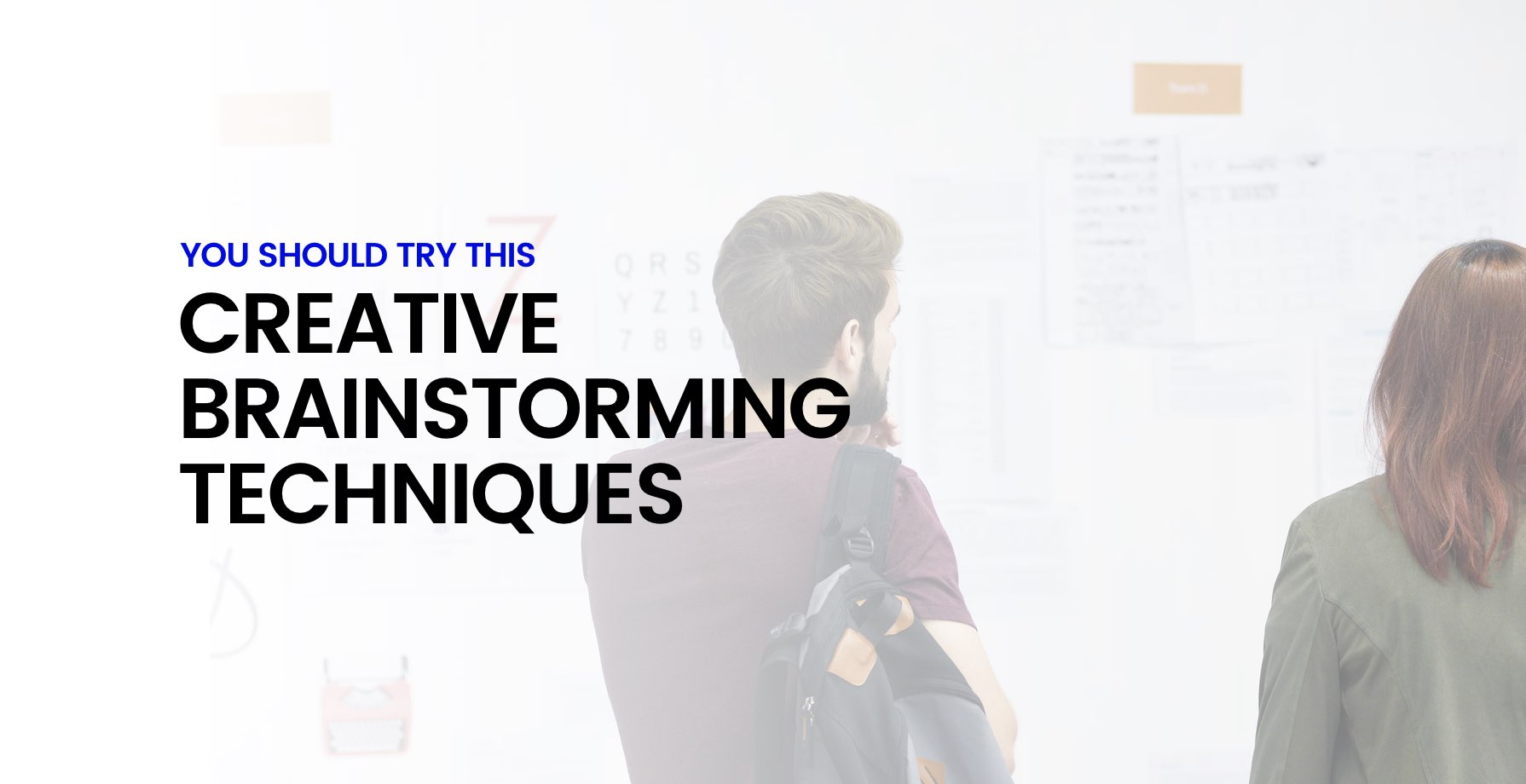 You Should Try This...Creative Brainstorming Techniques 7
