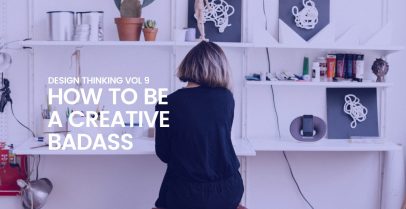 How to be a Creative Badass