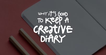 Why it’s Good to Keep a Creative Diary 2